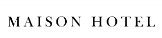 Maison Hotel